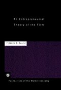 Entrepreneurial Theory of the Firm