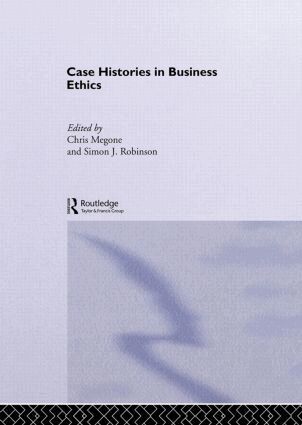 Chris Megone, Simon J. Robinson - Case Histories in Business Ethics, Inbunden. Tillgänglighet: Lägg i varukorg