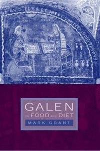 Galen on Food and Diet