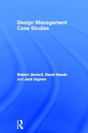 David Hands, Jack Ingram, Robert Jerrard - Design Management Case Studies, Inbunden