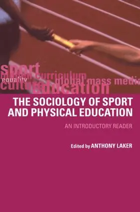 Anthony Laker - Sociology of Sport and Physical Education, Inbunden. Tillgänglighet: Lägg i varukorg