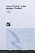 Issues in Modern Foreign Languages Teaching