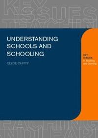 Understanding Schools and Schooling