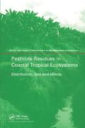 Pesticide Residues in Coastal Tropical Ecosystems