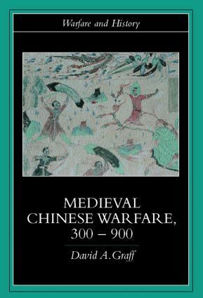 David Graff - Medieval Chinese Warfare 300-900, Häftad