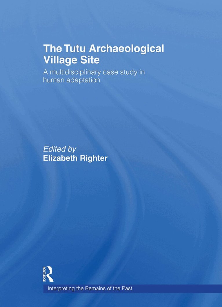 Elizabeth Righter - Tutu Archaeological Village Site, Inbunden. Tillgänglighet: Lägg i varukorg