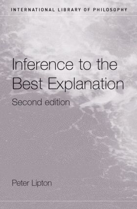 Peter Lipton - Inference to the Best Explanation, Häftad