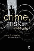 Crime, Risk and Insecurity