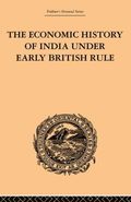 Economic History of India Under Early British Rule