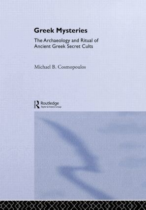 Michael B. Cosmopoulos - Greek Mysteries, Inbunden