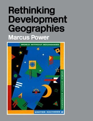 Marcus Power - Rethinking Development Geographies, Häftad