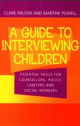 Claire Wilson, Martine Powell - Guide to Interviewing Children, Häftad