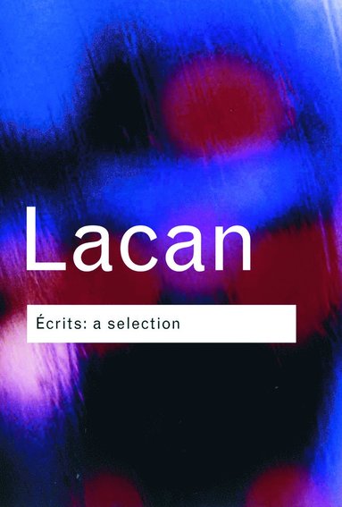 Ecrits: A Selection av Jacques Lacan