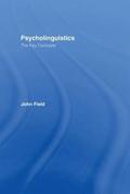 Psycholinguistics: The Key Concepts