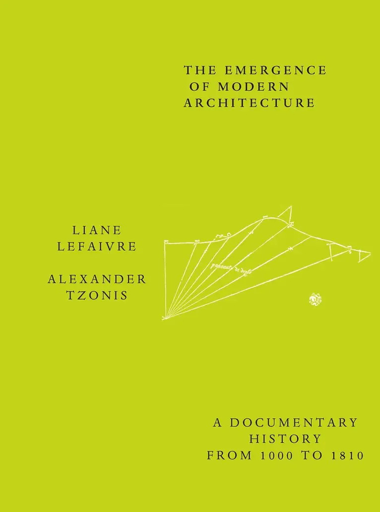 Liane Lefaivre, Alexander Tzonis - Emergence of Modern Architecture, Inbunden. Tillgänglighet: Lägg i varukorg