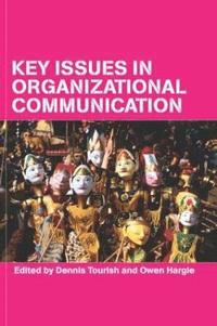 Key Issues in Organizational Communication