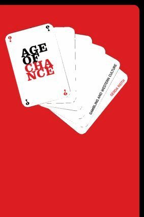 Gerda Reith - Age of Chance, Häftad. Tillgänglighet: Lägg i varukorg