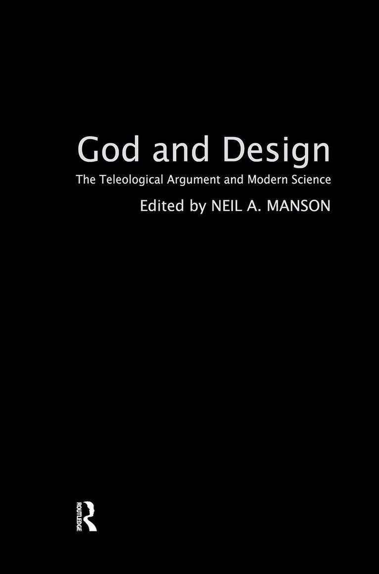 Neil A. Manson - God and Design, Inbunden