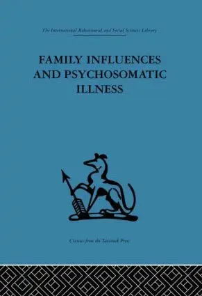 Family Influences and Psychosomatic Illness