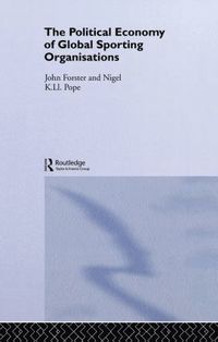 Political Economy of Global Sports Organisations