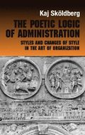 Poetic Logic of Administration