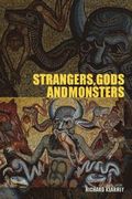 Strangers, Gods and Monsters