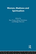 Women, Madness and Spiritualism