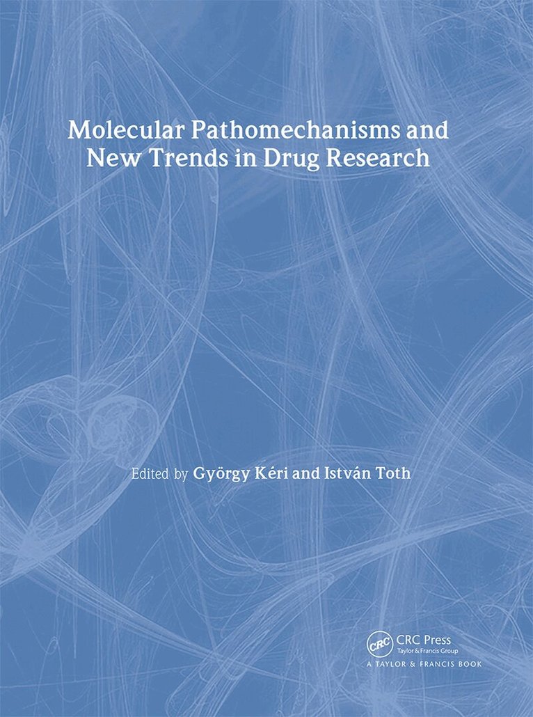 Gyorgy Keri, Istvan Toth - Molecular Pathomechanisms and New Trends in Drug Research, Inbunden. Tillgänglighet: Lägg i varukorg