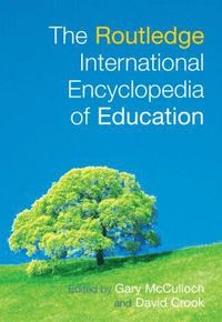 Routledge International Encyclopedia of Education