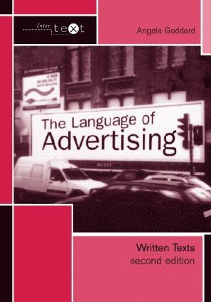 Language of Advertising av Angela Goddard, Angela Goddard
