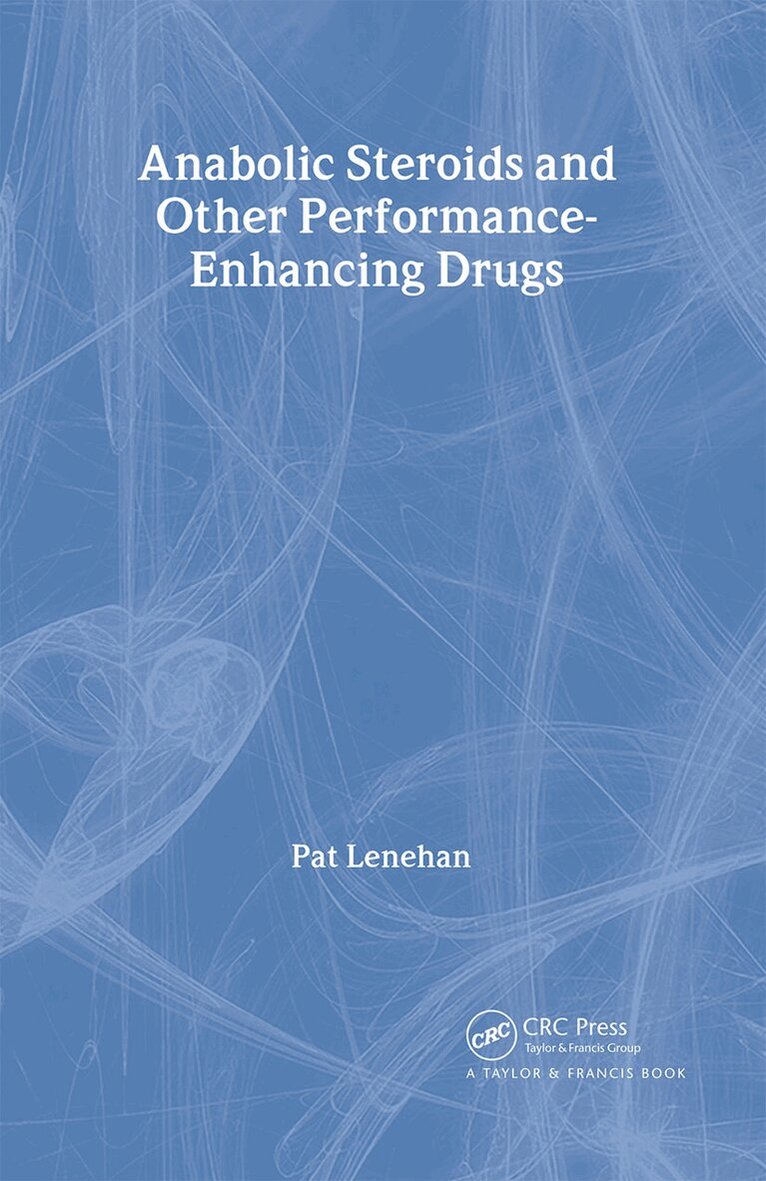 Patrick Lenehan - Anabolic Steroids, Inbunden