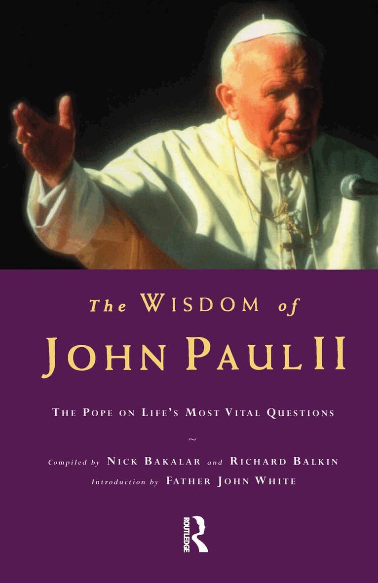 Nick Bakalar, Richard Balkin - Wisdom of John Paul II, Inbunden