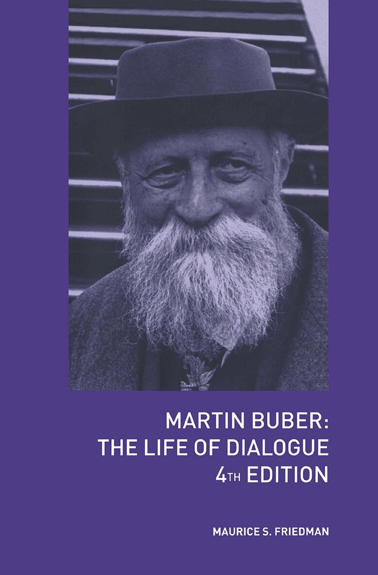 Maurice S. Friedman - Martin Buber, Inbunden