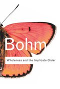 Wholeness and the Implicate Order