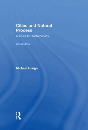 Michael Hough - Cities and Natural Process, Inbunden. Tillgänglighet: Tillfälligt slut