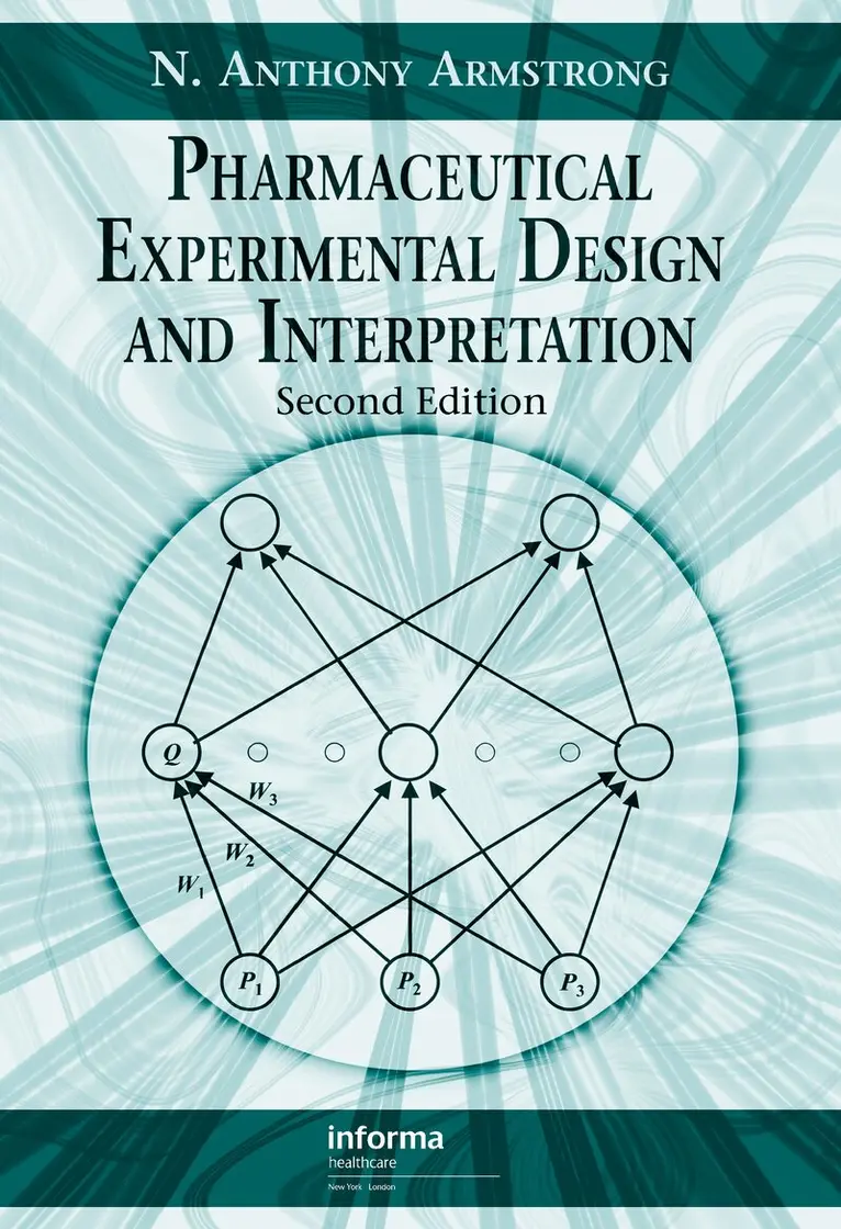 N. Anthony Armstrong - Pharmaceutical Experimental Design and Interpretation, Inbunden. Tillgänglighet: Lägg i varukorg