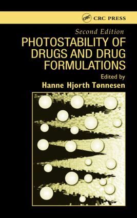 Hanne Hjorth Tonnesen - Photostability of Drugs and Drug Formulations, Inbunden