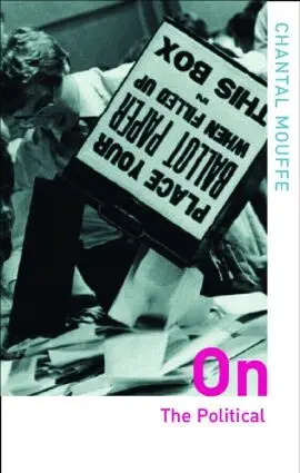 Chantal Mouffe - On the Political, Häftad
