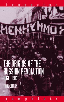 Origins of the Russian Revolution, 1861-1917 av Alan Wood, Alan Wood