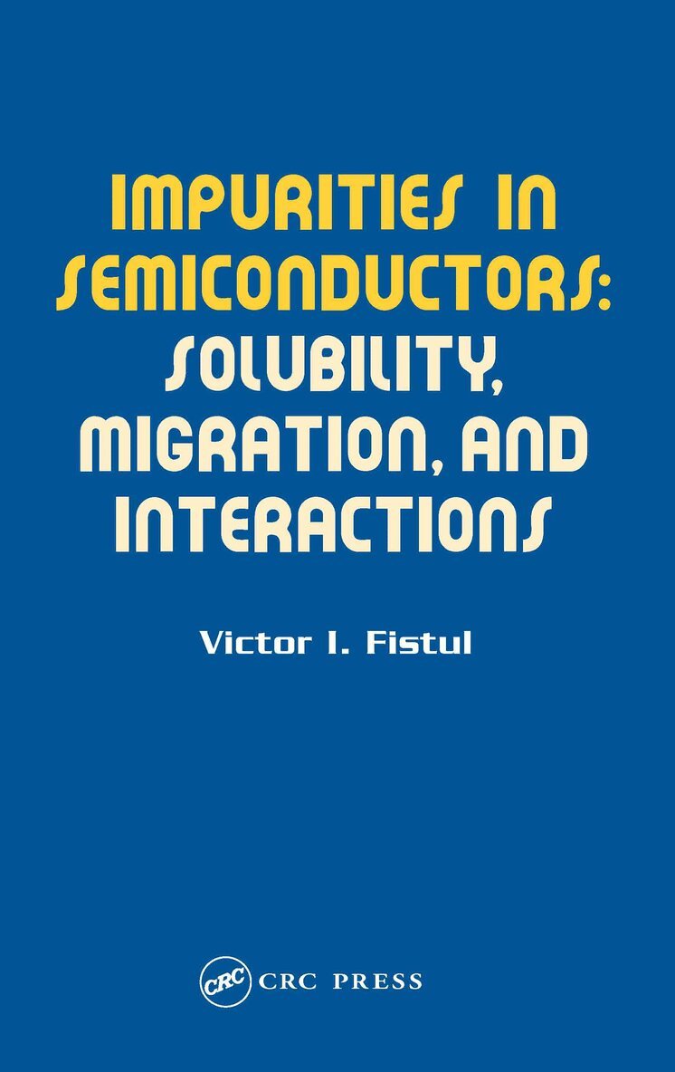 Victor I. Fistul - Impurities in Semiconductors, Inbunden