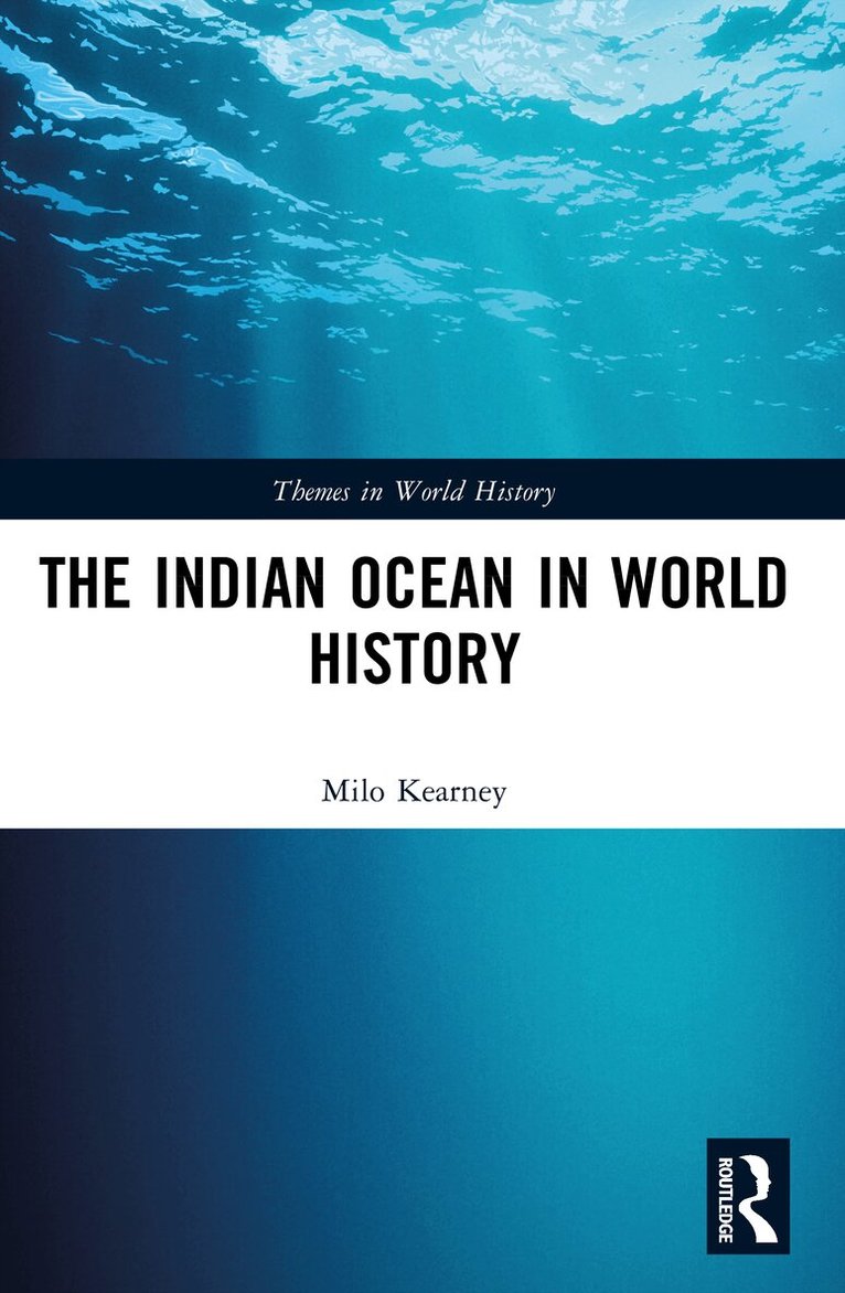 Milo Kearney - Indian Ocean in World History, Häftad