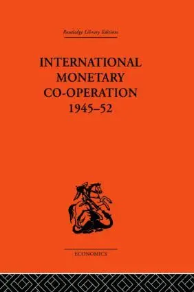 Brian Tew - International Monetary Co-operation 1945-52, Inbunden. Tillgänglighet: Lägg i varukorg