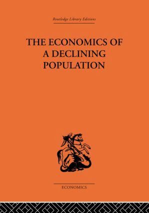 W.B. Reddaway - Economics of a Declining Population, Inbunden