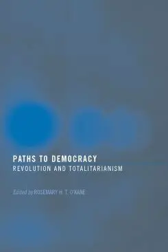 Rosemary H. T. O'Kane - Paths to Democracy, Häftad. Tillgänglighet: Lägg i varukorg