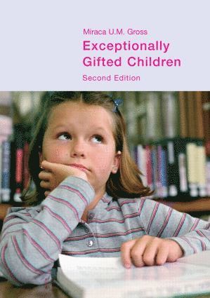 Miraca U. M. Gross - Exceptionally Gifted Children, Häftad