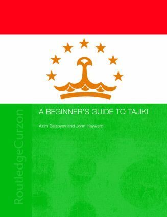 Azim Baizoyev, John Hayward - Beginners' Guide to Tajiki, Häftad