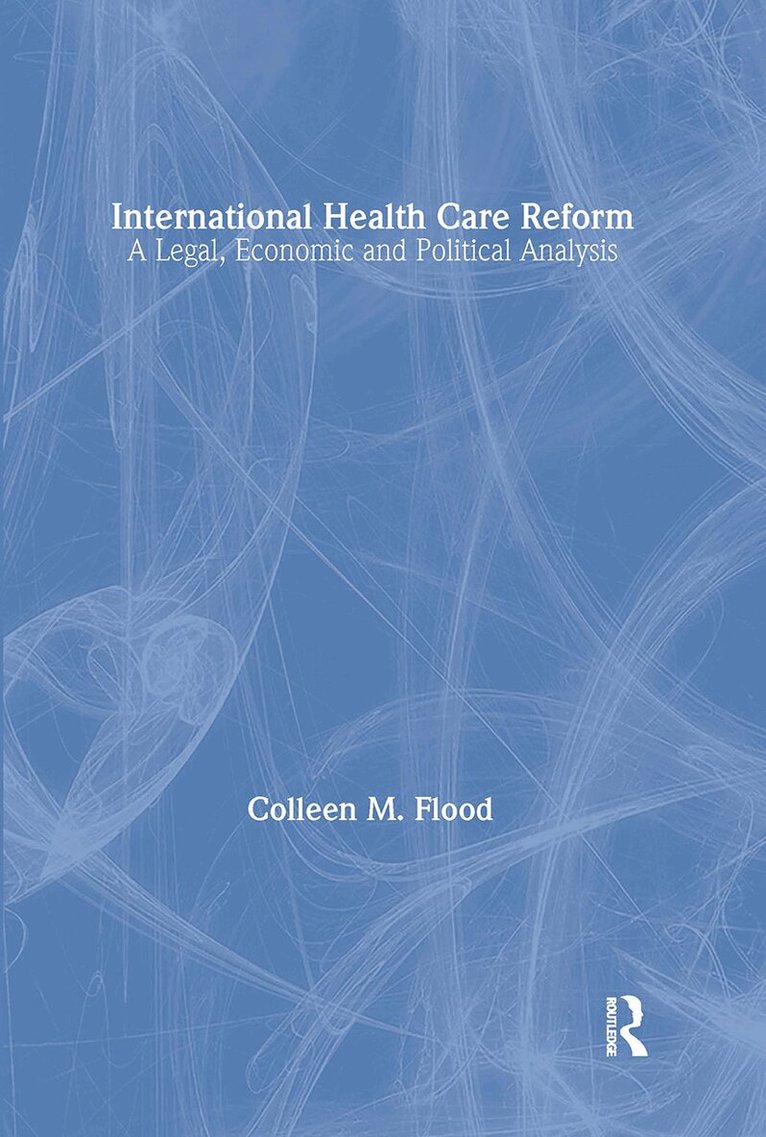 Colleen Flood - International Health Care Reform, Häftad. Tillgänglighet: Lägg i varukorg
