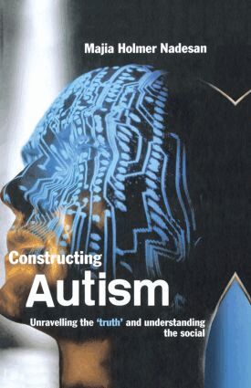 Majia Holmer Nadesan - Constructing Autism, Inbunden. Tillgänglighet: Lägg i varukorg