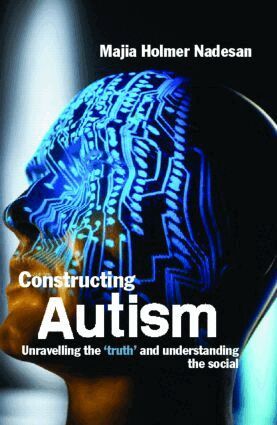 Majia Holmer Nadesan - Constructing Autism, Häftad. Tillgänglighet: Lägg i varukorg