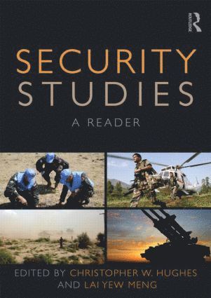 Security Studies av Christopher W Hughes, Yew Meng Lai, Christopher W Hughes, Yew Meng Lai